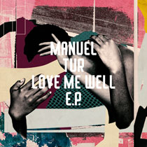 Love Me Well EP (Limited Edition Hand Stamped Vinyl)